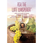 Ask The Wine Whisperer: All the Wine Wisdom You Need to Flabbergast Your Friends, Astound Your Associates, Amaze Your Acquaintances, and Dumbf