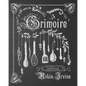 Grimoire: A Cookbook
