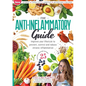 The Anti-Inflammatory Guide