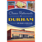 Classic Restaurants of Durham