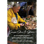 Soups, Stews & Stories: An Investigative Reporter's Global Quest to Nourish the Soul