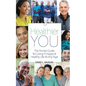 A Healthier You: The Pocket Guide For Living A Happy & Healthy Life At Any Age