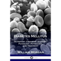 Diabetes Mellitus: Its History, Chemistry, Anatomy, Pathology, Physiology, and Treatment