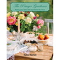 The Potager Gardener: Plating Your Table with Ingredients You Grow