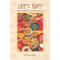 Let's Eat!: Blue Bamboo Recipes for Gatherings
