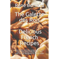 The Galette des Rois - Delicious French Recipes: Successful and easy preparation. For beginners and professionals. The best recipes designed for every