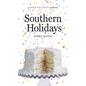 Southern Holidays: A Savor the South Cookbook