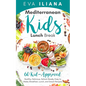 Mediterranean Kids Lunch Break: 60+ Kid-Approved, Healthy, Delicious, School-Ready, Easy-to-Make Breakfast, Lunch, and Snack Recipes