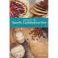 Baking for the Specific Carbohydrate Diet: 100 Grain-Free, Sugar-Free, Gluten-Free Recipes