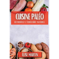 Cuisine Paléo: Retrouvez l'Équilibre Naturel
