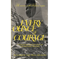 Every Ounce of Courage: A Daughter's Reflections On Her Mother's Bravery