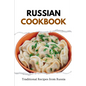 Russian Cookbook: Traditional Recipes from Russia