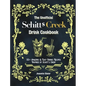 The Unofficial Schitt's Creek Drink Cookbook: 55+ Amazing & Easy Drinks Recipes Inspired by Schitt's Creek