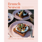 Brunch Season: A Year of Delicious Mornings from the Buttermilk Kitchen