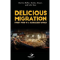 Delicious Migration: Street Food in a Globalized World