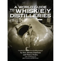 A World Guide to Whisk(e)y Distilleries