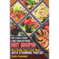 90 Low Carb Low Cholesterol Diet Recipes: Heart Healthy Fresh & Light Meals with Stunning Photos