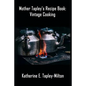 Mother Tapley's Recipe Book: Vintage Cooking