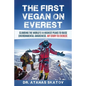 The First Vegan on Everest: Climbing the World's 14 highest peaks to raise environmental awareness. My story to Everest