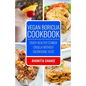 Vegan Boricua Cookbook: Enjoy Healthy Comida Criolla Without Sacrificing Taste