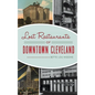 Lost Restaurants of Downtown Cleveland
