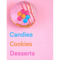 Candies, Cookies, Desserts: Favorite Recipes, Food Cookbook Design