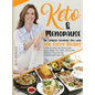 Keto & Menopause.: The Complete Ketogenic Diet with 200 Tasty Recipes to Help You Overcome Menopause Issues, Regain Your Vitality and Live This Moment