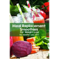 Meal Replacement Smoothies For Weight Loss
