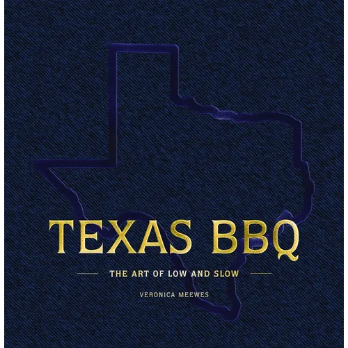 Texas BBQ: The Art of Low and Slow