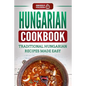 Hungarian Cookbook: Traditional Hungarian Recipes Made Easy