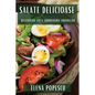 Salate Delicioase: Descoperă Arta Combinării Aromelor