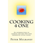 Cooking 4 One: An introduction to cooking for men who find themselves living alone.