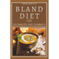 Bland Diet for Beginners and Dummies: Best Recipes, Meal Plan for Healthy Living to Get Rid of Gastritis Acid Reflux and Weight Loss