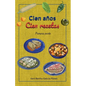 Cien años Cien recetas: Primera parte
