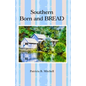 Southern Born and BREAD