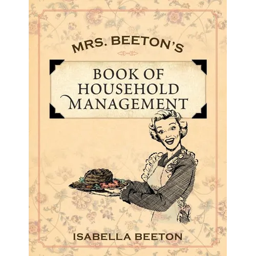 Mrs. Beeton's Book of Household Management