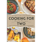 Cooking for Two: Simple Recipes for a Healthy Lifestyle Cookbook: Whipping Up Love: A Culinary Celebration for Two Souls