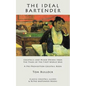 The Ideal Bartender: Cocktails and Mixed Drinks from the Years of the First World War