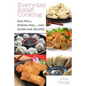 Everyday Asian Cooking: Egg Roll, Spring Roll, and Dumpling Recipes