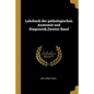 Lehrbuch der pathologischen Anatomie und Diagnostik, Zweiter Band
