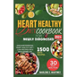 Heart Healthy Diet Cookbook for Newly Diagnosed 2024: Discover Essential Heart Health Diet + 1,500 Recipes for a Wholesome Life.