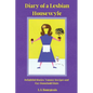 Diary of a Lesbian Housewyfe: Delightful Stories, Yummy Recipes, and Gay Household Hints