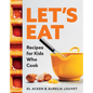 Let's Eat: Recipes for Kids Who Cook