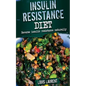 Insulin Resistance Diet: Reverse Insulin Resistance Naturally