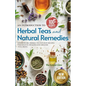 An Introduction to Herbal Teas and Natural Remedies