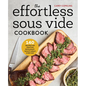 The Effortless Sous Vide Cookbook: 140 Recipes for Crafting Restaurant-Quality Meals Every Day