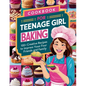 Cookbook for Teenage Girl Baking: 100+ Creative Recipes to Impress Your Friends and Family