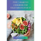 Type 2 Diabetes Cookbook for Vegetarians Over 50: Delicious, Blood Sugar-Friendly Meals for Vegarians Managing Type 2 Diabetes After 50