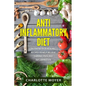 Anti Inflammatory Diet: Nutrient Rich Healing Recipes to Help Relieve Chronic Pain & Inflammation (Beginners, Cookbook, Pain Free, Weight Loss