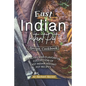 East Indian Instant Pot Recipe Cookbook: Healthy and Flavorful Collection of East Indian Instant Pot Recipes
